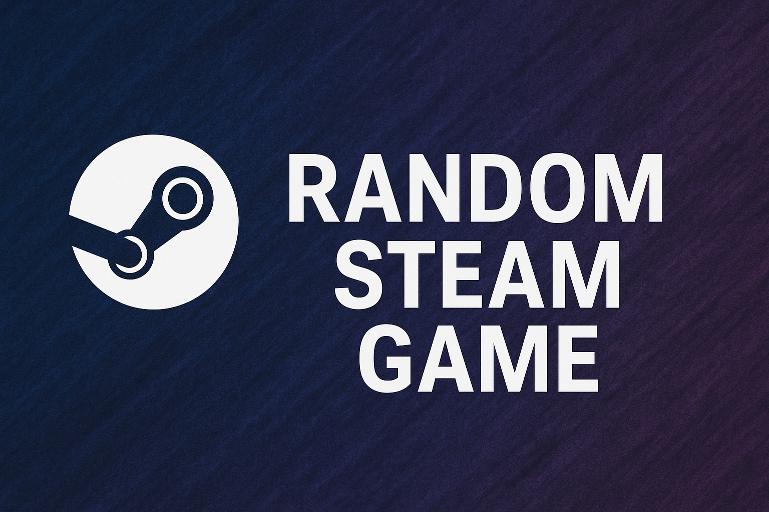 Random Steam Game ✅ Game Steam ngẫu nhiên ✅Tk steam cá nhân ✅Vĩnh Viễn