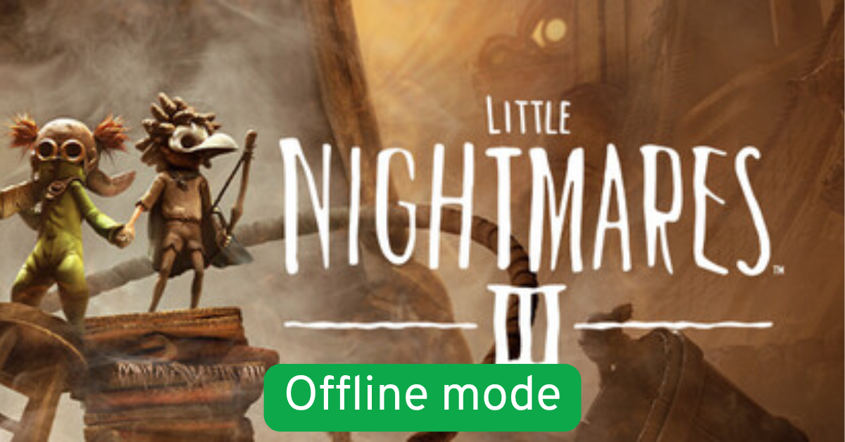 Tài khoản Little Nightmares III ✔️Steam Offline - Vĩnh Viễn