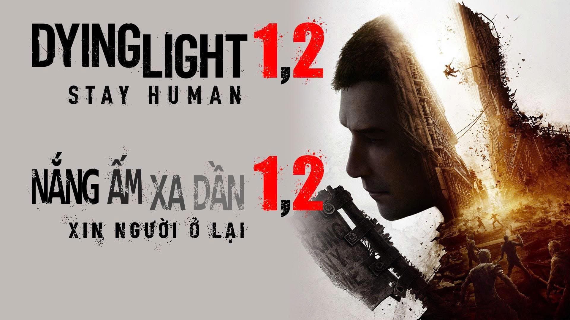 Dying Light 2 Stay Human ✔️Offline ✔️Vĩnh Viễn