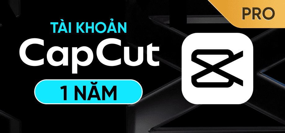Dịch Vụ Tài khoản Capcut Pro 1/6/12 tháng ✔️ Giá rẻ ✔️ Bảo hành